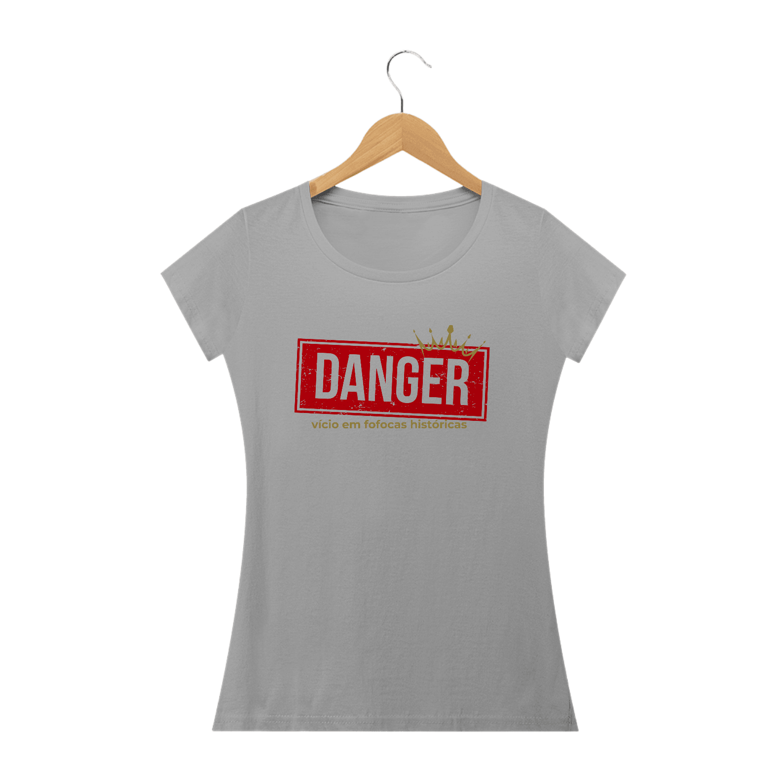 Camiseta - Danger Vício em Fofocas Históricas